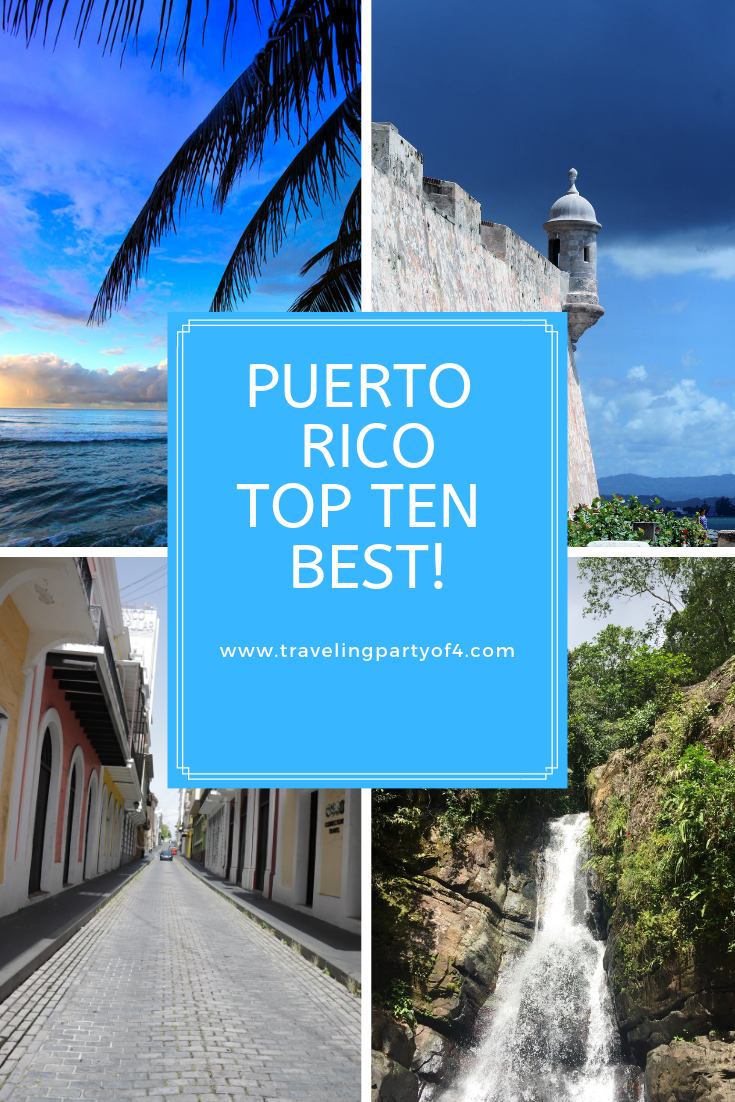 Top 10 Popular Attractions in Puerto Rico ~ Traveling Party of Four