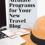 AFfiliate Marketing for Travel Bloggers