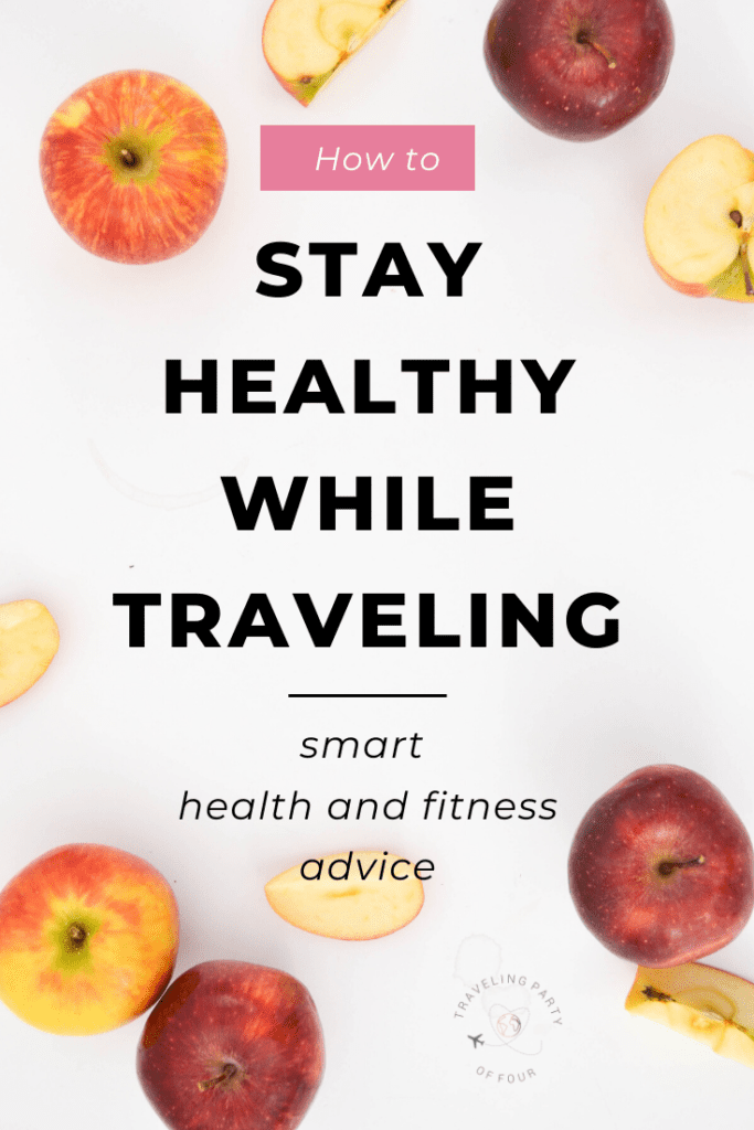 30+ Tips on How to Stay Healthy on Vacation Plus a List of Things to Avoid