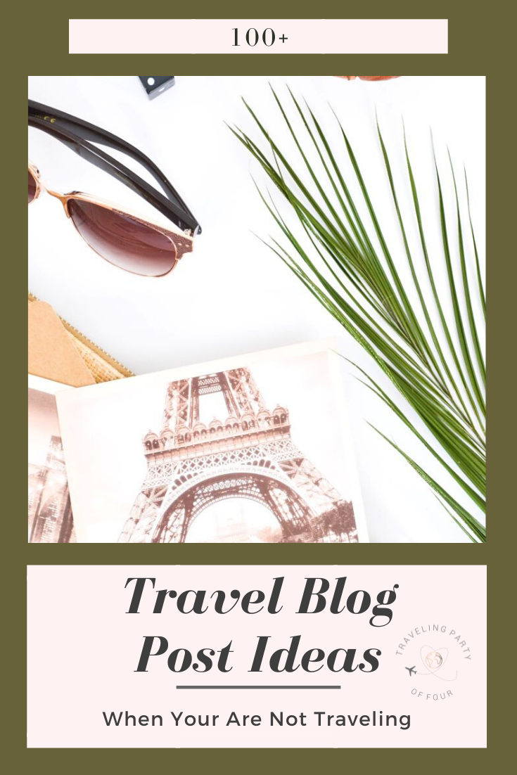 250+ Useful and Fun Travel Blog Post Ideas (updated 10/17/2020).