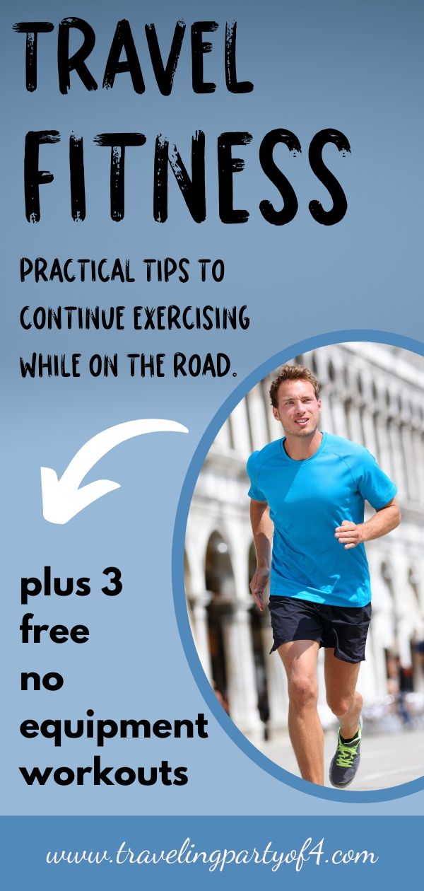 Travel Fitness Tips How to Continue Exercising While Traveling