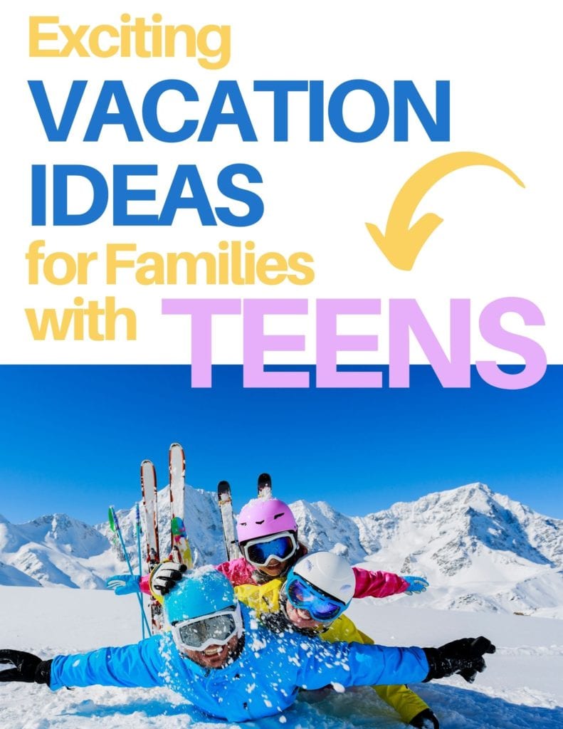 Best Vacations for Teenagers that Parents Will Also Love