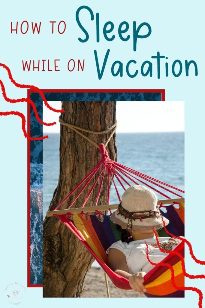 How to Sleep on Vacation