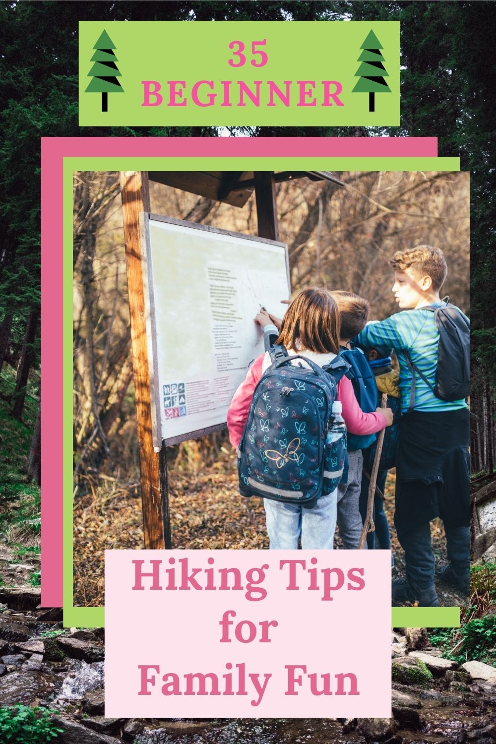 35 Useful Beginner Hiking Tips for Safe Family Fun